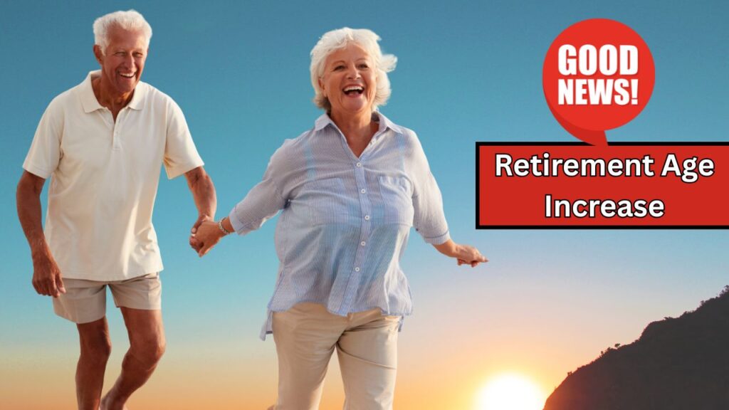 Retirement Age Increase